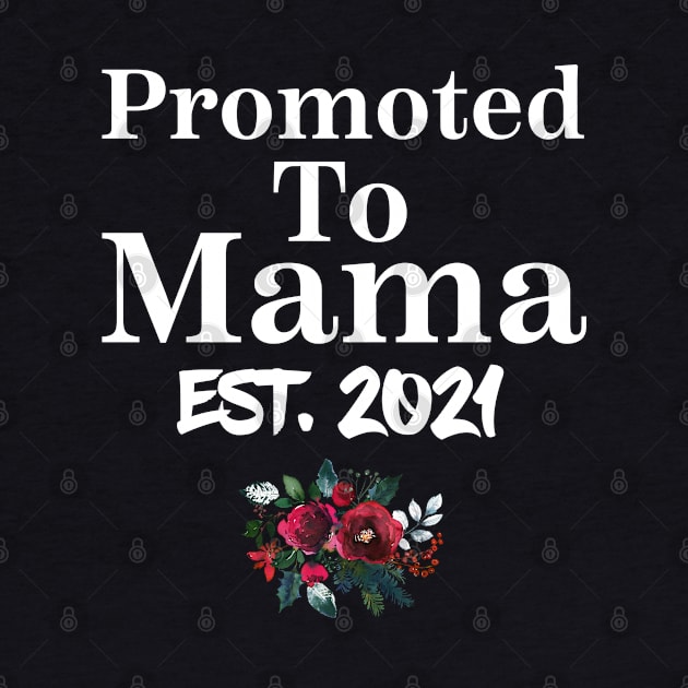 Promoted To mama Est 2021 Shirt New mama Christmas by Design stars 5